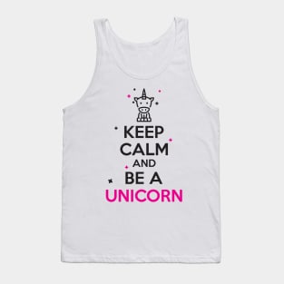 Keep calm and be a unicorn Tank Top